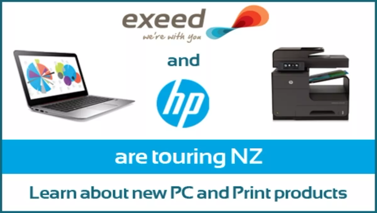 You're invited to Exeed's HP PC and Print Roadshow